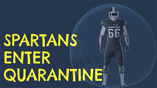 The NightCap | Michigan State Quarantines Entire Football Program