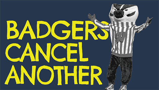 Wisconsin Cancels Second Consecutive Game